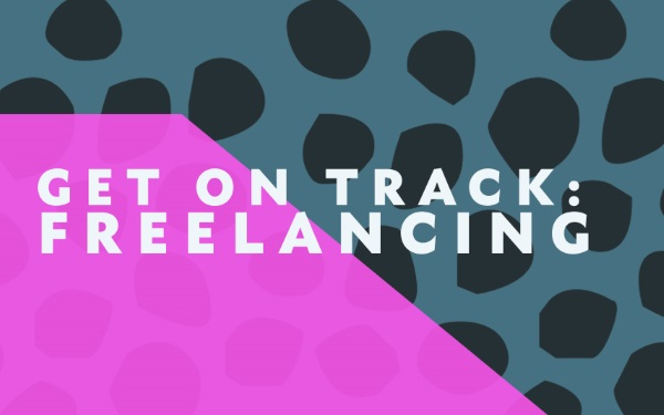 Get on Track - Freelancing / Ar y trywydd iawn – Gweithio yn Llawrydd
