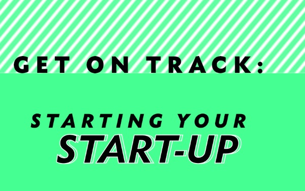 Get on Track - Starting your Start-Up / Ar y trywydd iawn - Cychwyn Busnes