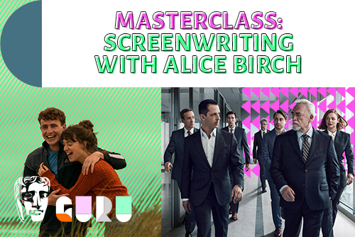 GURU LIVE SPRING: MASTERCLASS | Screenwriting with Alice Birch